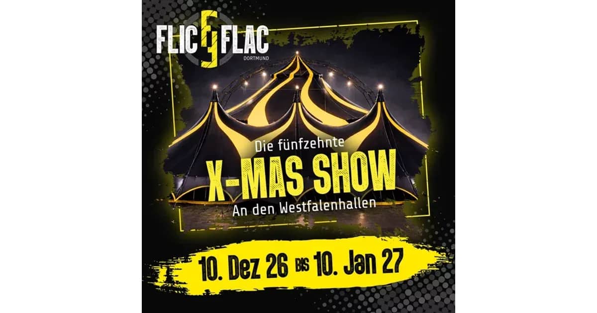 Flic Flac Dortmund - Die 15. X-MAS-Show