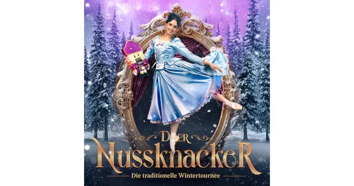 Der Nussknacker Grand Classic Ballet Die traditionelle Winter-Tournee 26/27 - Der Nussknacker - Grand Classic Ballet - Die traditionelle Wintertournee