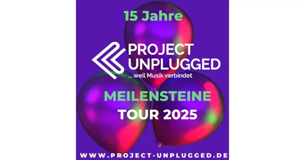 Project Unplugged - Alles was bleibt - Tour 2026 - ... weil Musik verbindet