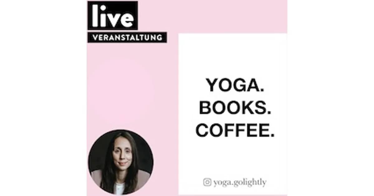 VERANSTALTUNG: Melanie Adolph - YOGA. BOOKS. COFFEE.