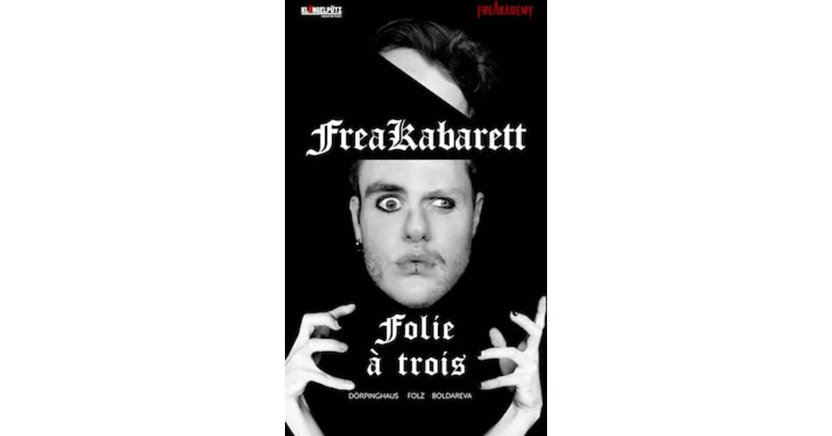 Freakabarett- Folie á trois event poster