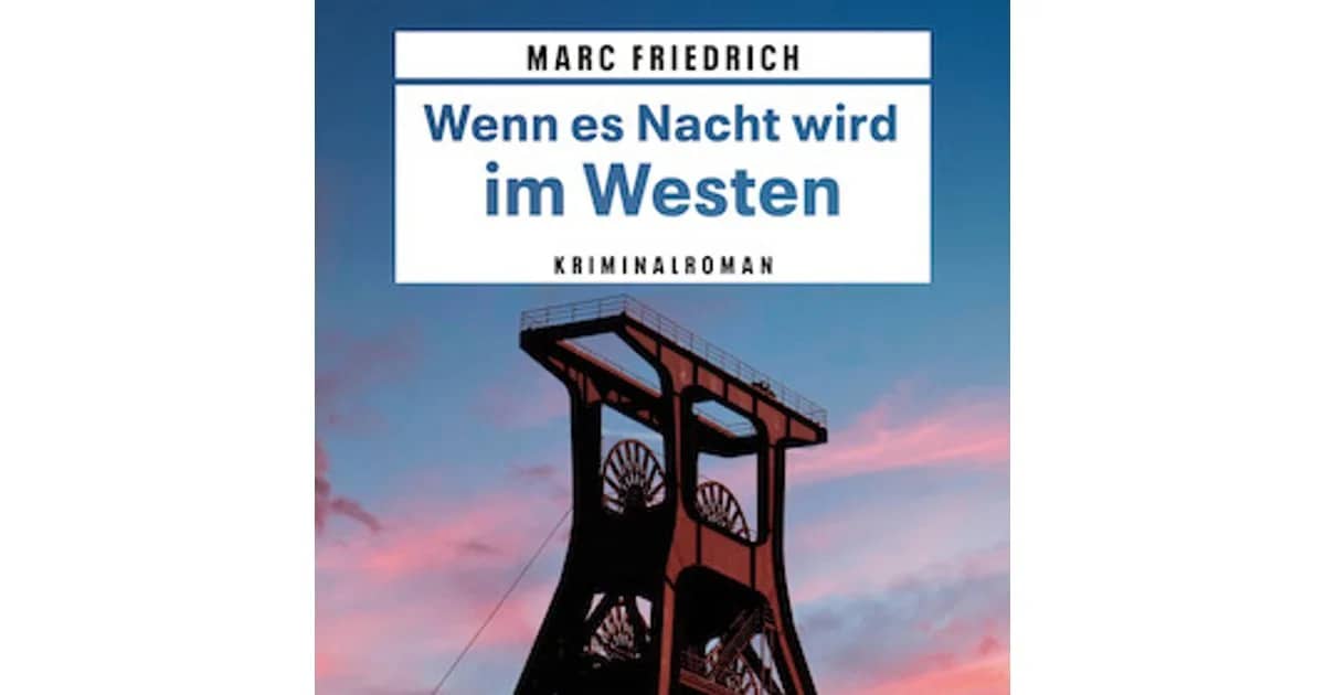 Marc Friedrich - Wenn es Nacht wird im Westen - Premierenlesung