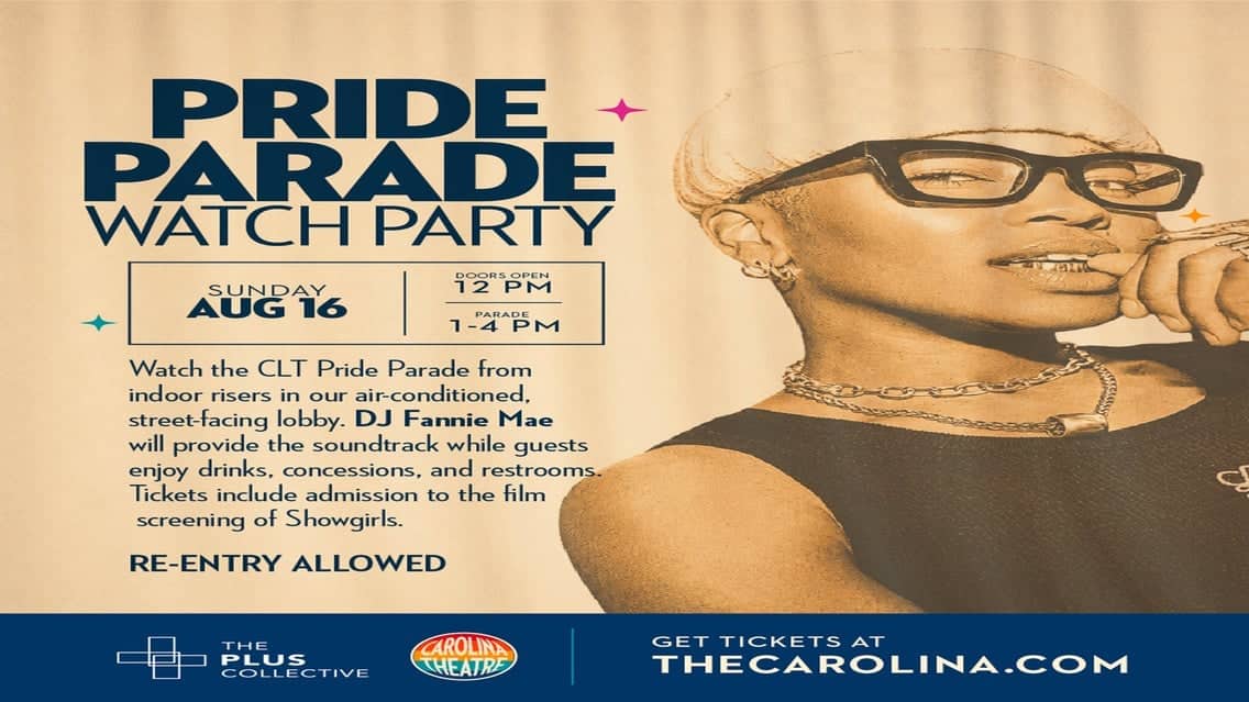 Charlotte Pride Parade Viewing Party + Showgirls (1995 film)