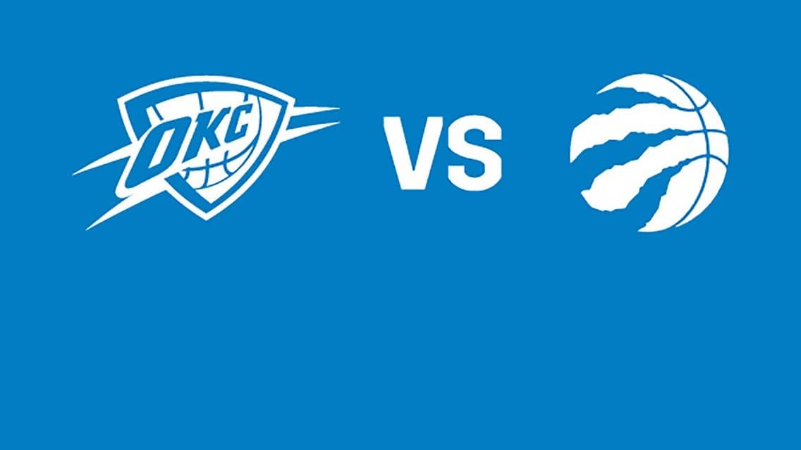 Oklahoma City Thunder vs. Toronto Raptors