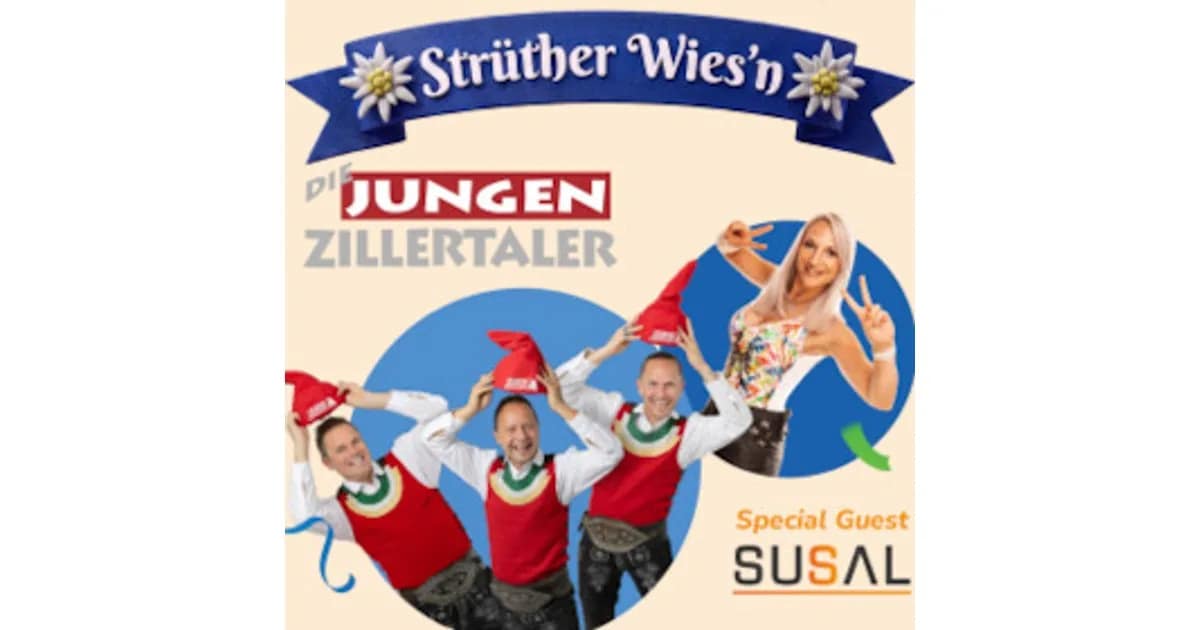 20 Jahre Strüther Wies´n mit Die jungen Zillertaler & Susal event image