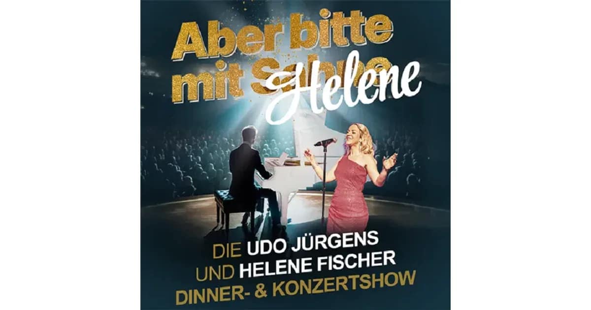 Aber bitte mit Helene - Die Udo Jürgens und Helene Fischer Konzertshow event image