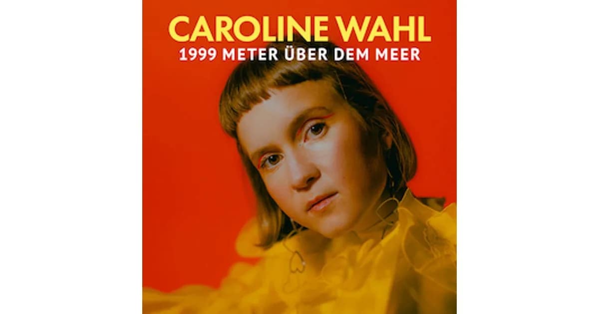 Caroline Wahl - 1999 Meter über dem Meer