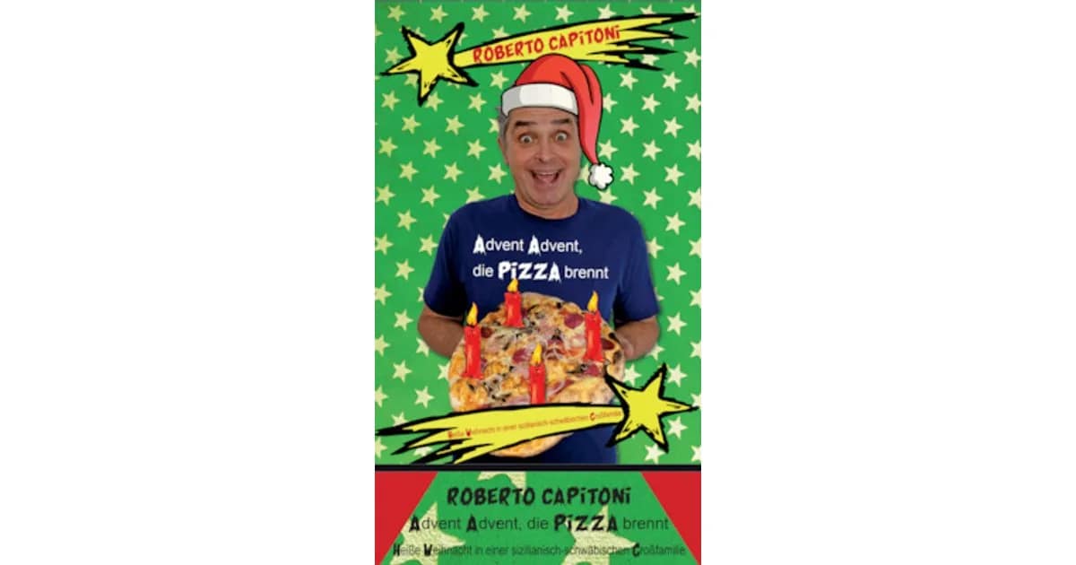 Roberto Capitoni - Advent Advent, die Pizza brennt event image