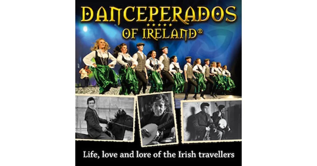 Danceperados of Ireland - Life, Love and Lore of the Irish Travellers event image