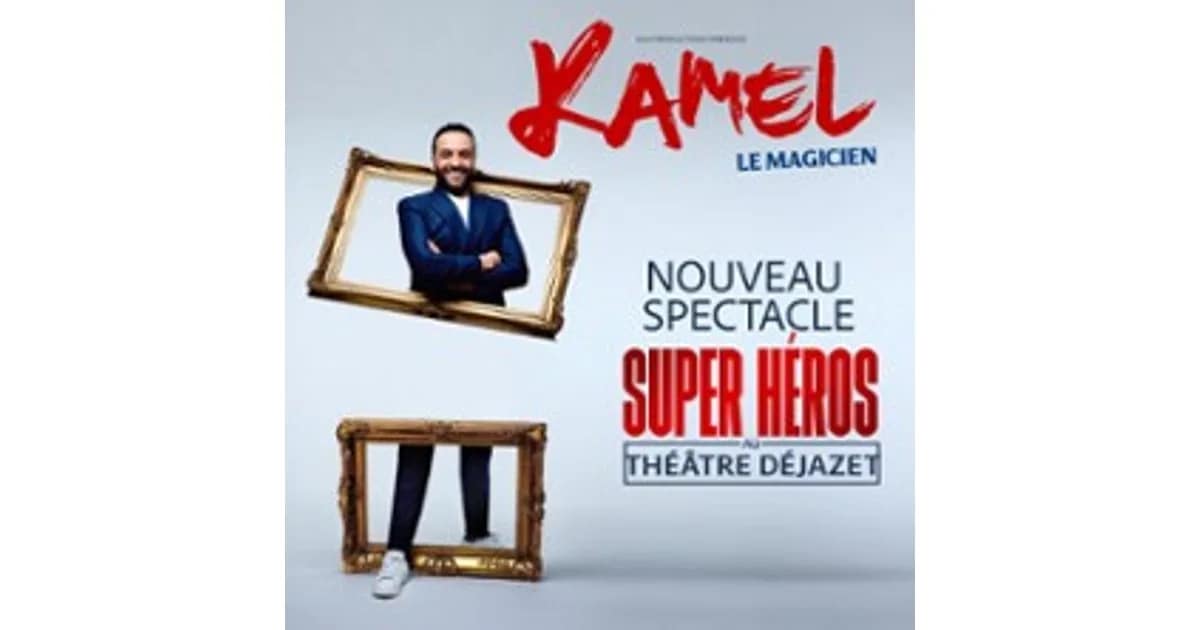Kamel le Magicien - Super Héros, Nouveau Spectacle event image