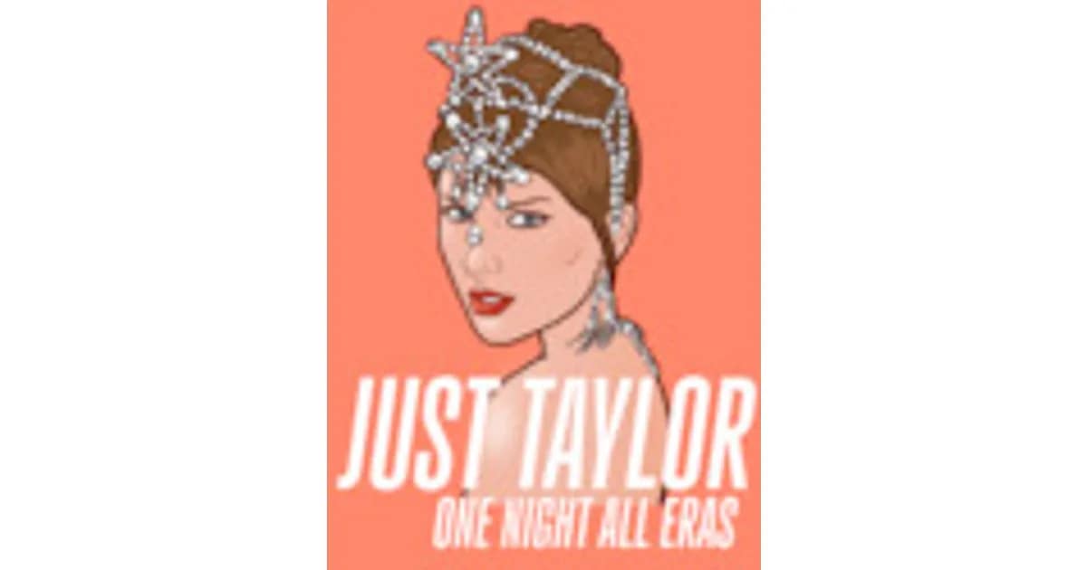 Just Taylor - Taylor Swift – One Night, All Eras event image