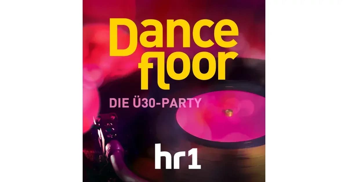 HR1-Dancefloor „Die Ü30-Party des Hessischen Rundfunks“ event image