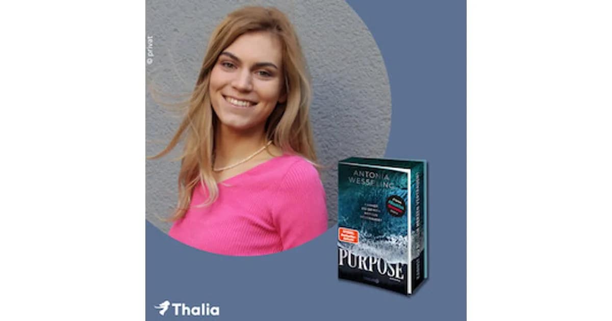 Thalia Hamburg Überseequartier (157065486) - BookTalk mit Antonia Wesseling zu "Purpose. Kannst du deinem Herzen vertrauen?" event image