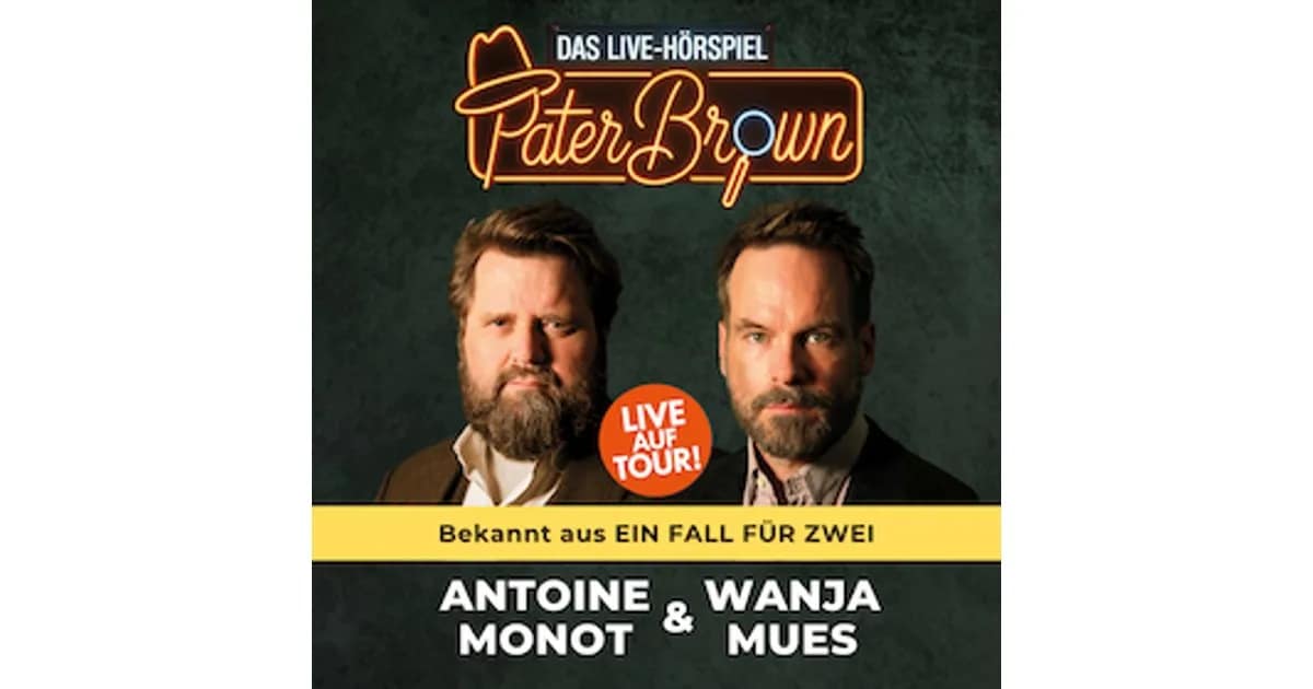 Pater Brown - Das Live-Hörspiel - mit Antoine Monot, Wanja Mues & Marvelin event image