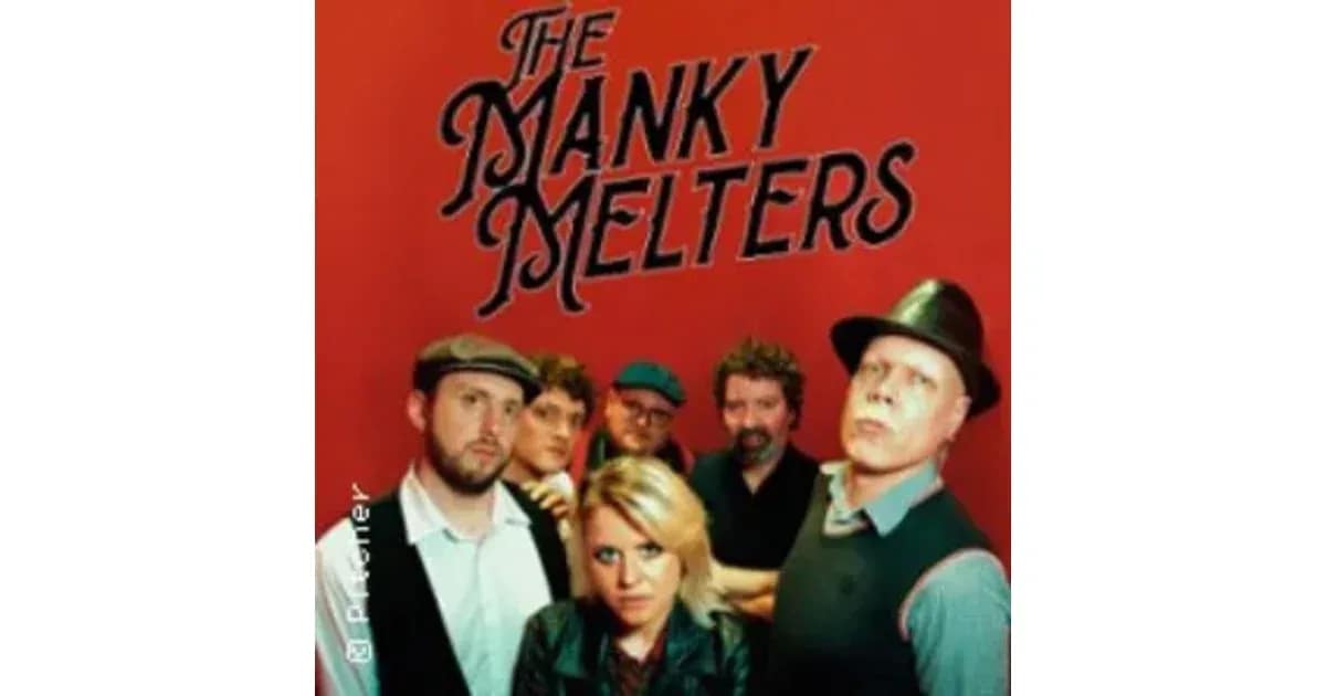 THE MANKY MELTERS event image