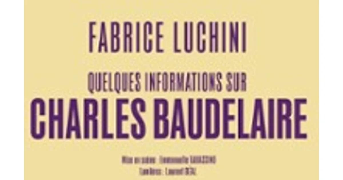 Fabrice Luchini - Quelques informations sur Charles Baudelaire event image