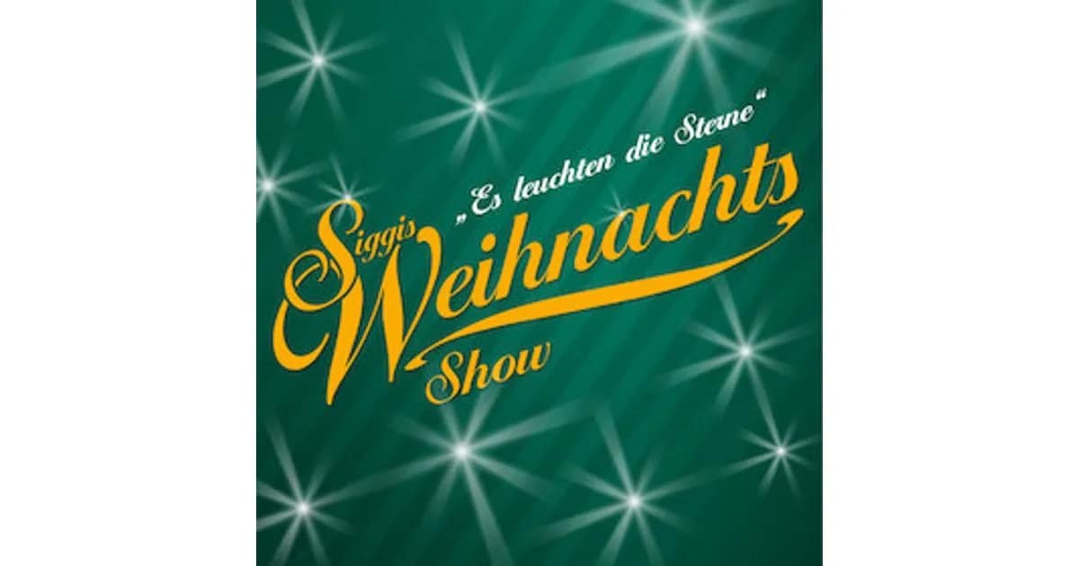 Es leuchten die Sterne 2026 - Die traditionelle Weihnachtsshow präsentiert von Siegfried "Siggi" Trzoß event image