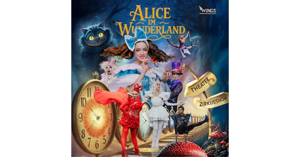 Alice im Wunderland Circus Show für die ganze Familie event image