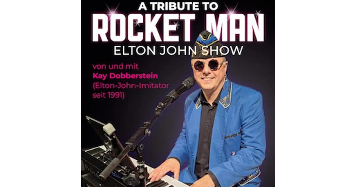 A TRIBUTE TO ROCKET MAN - Die Elton-John-Show event image
