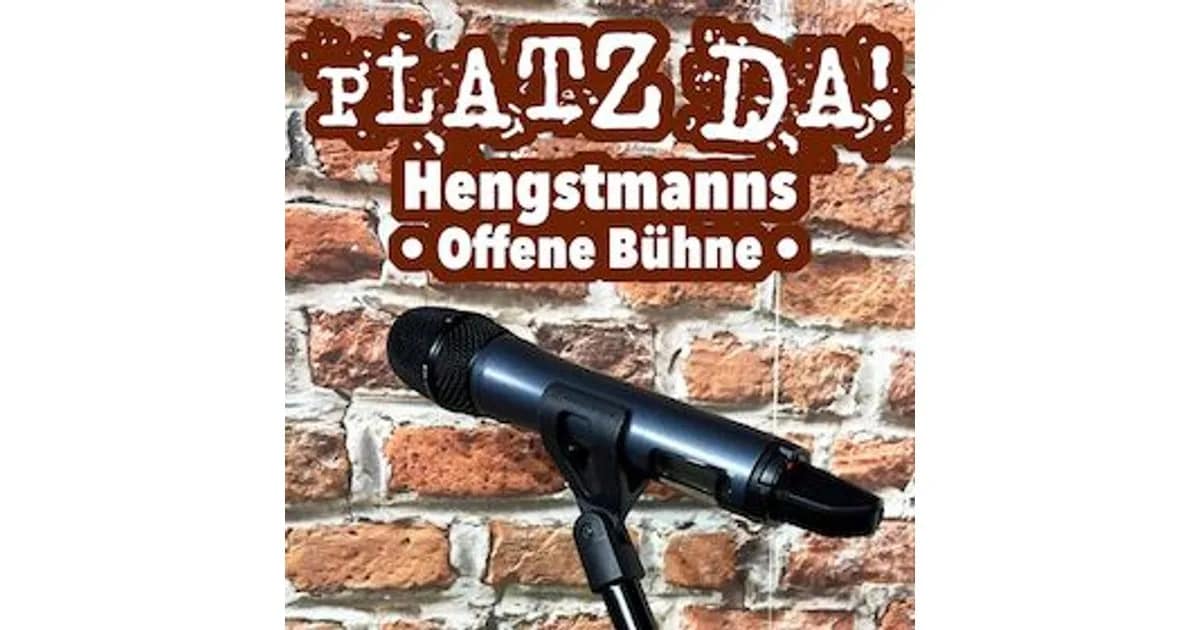 Platz da! Hengstmanns offene Bühne - Hengstmanns offene Bühne event image