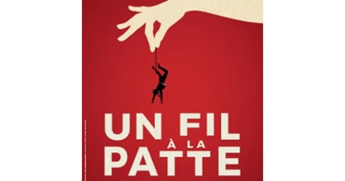 Un Fil à la Patte event image