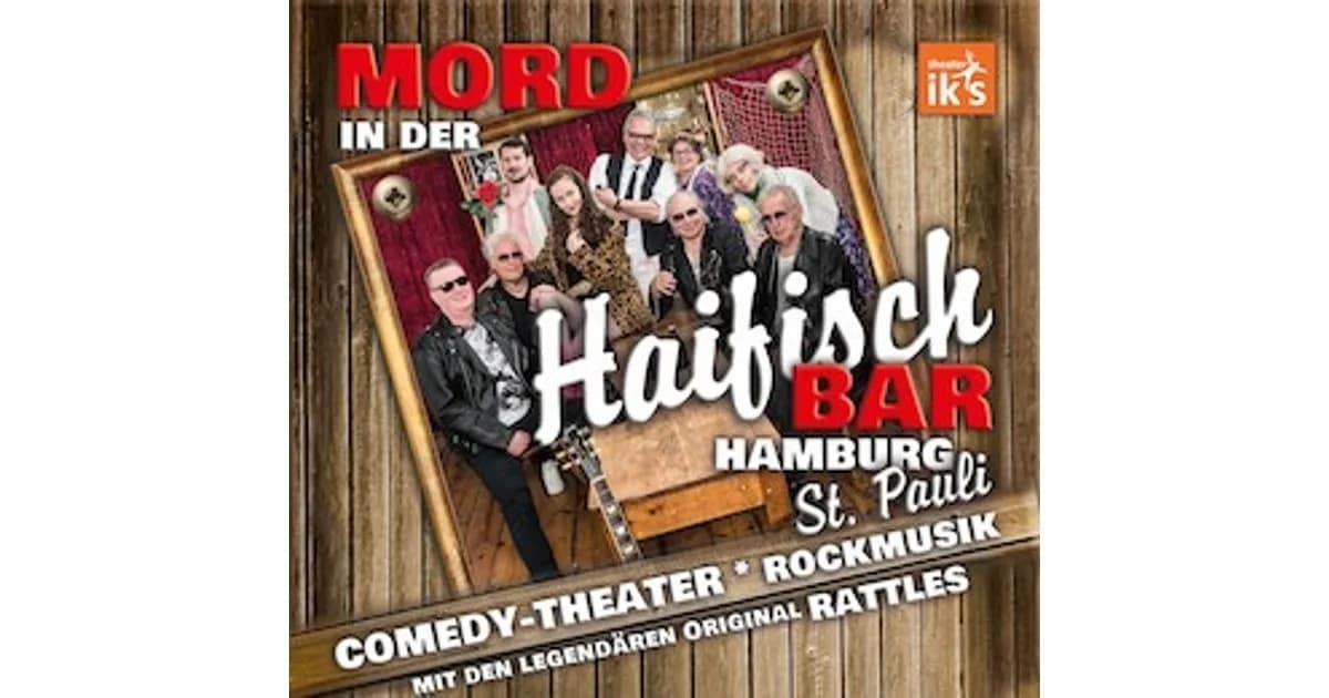 Mord in der Haifischbar St Pauli - Theater in 2 Teilen, Musik von The Rattles event image