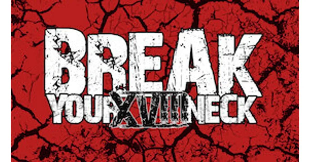Break Your Neck #18 event image