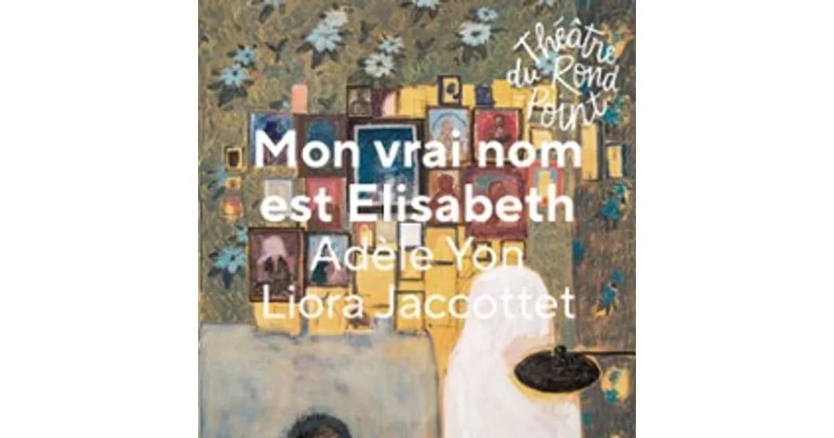 Mon Vrai Nom Est Elisabeth event image