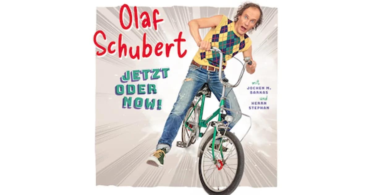 Olaf Schubert - Jetzt oder Now event image