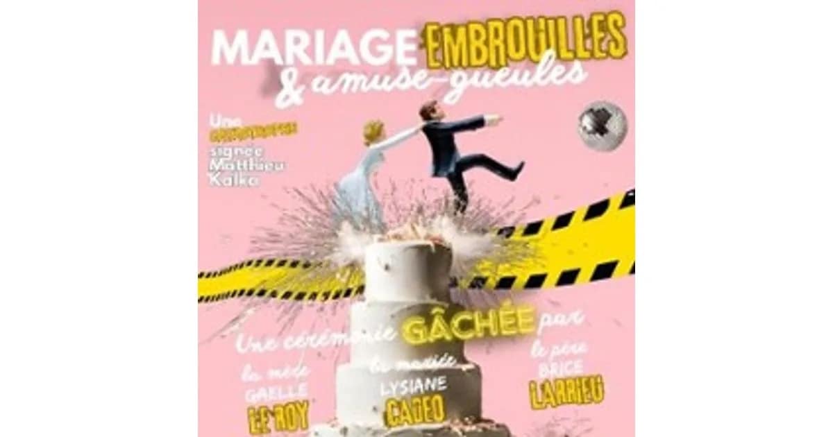Mariage, Embrouilles & Amuse-gueules event image