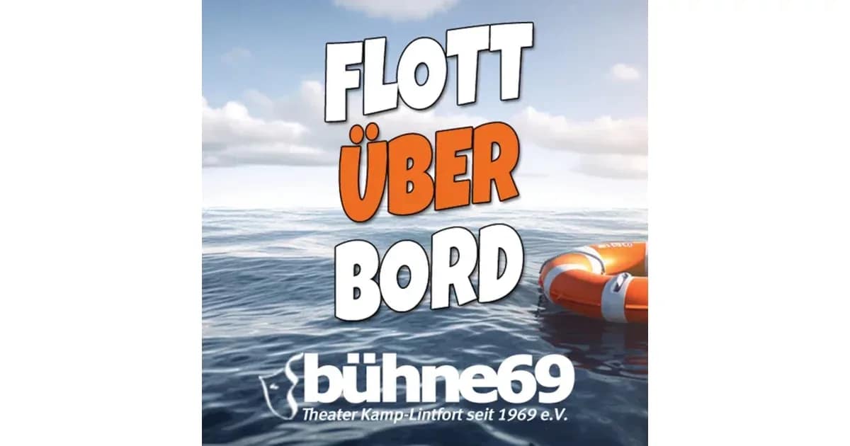 FLOTT ÜBER BORD - Komödie der bühne 69 e.V. event image