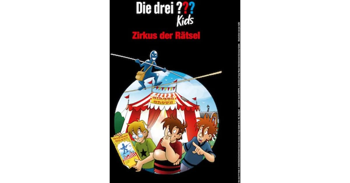 Die Drei ??? Kids - Zirkus der Rätsel - Kinderstück von Ulf Blanck und Boris Pfeiffer event image