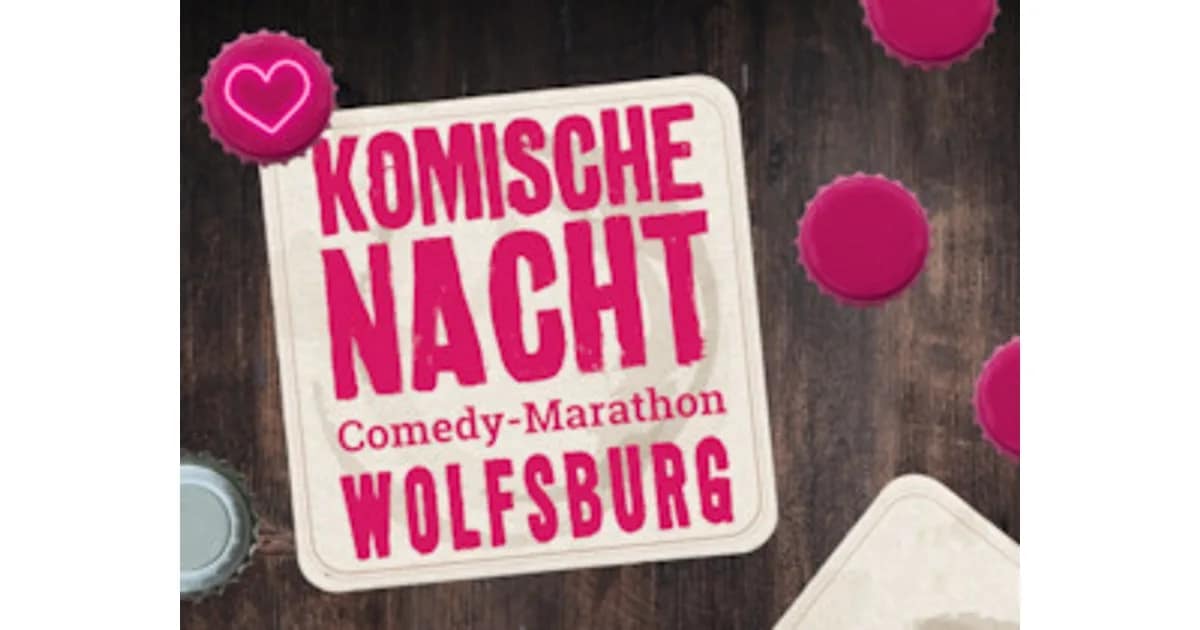 34. KOMISCHE NACHT WOLFSBURG - 34. KOMISCHE NACHT WOLFSBURG event image