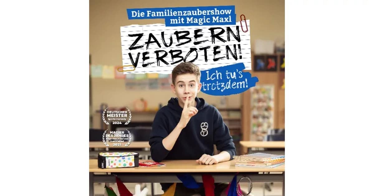 MAGIC MAXL - „ZAUBERN VERBOTEN! ICH TU´S TROTZDEM.“ event image