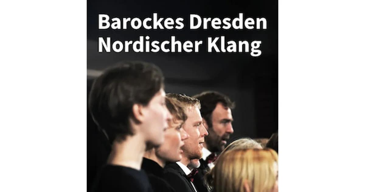 Barockes Dresden, Nordischer Klang - Meisterwerke von Bach und Zelenka mit Chören aus Hamburg und Stockholm event image