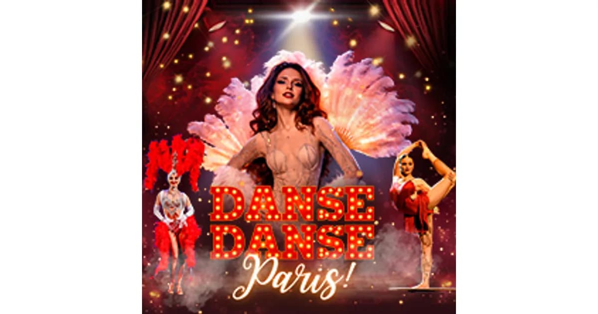 DANSE, DANSE PARIS - Show inspirowane Moulin Rouge event image