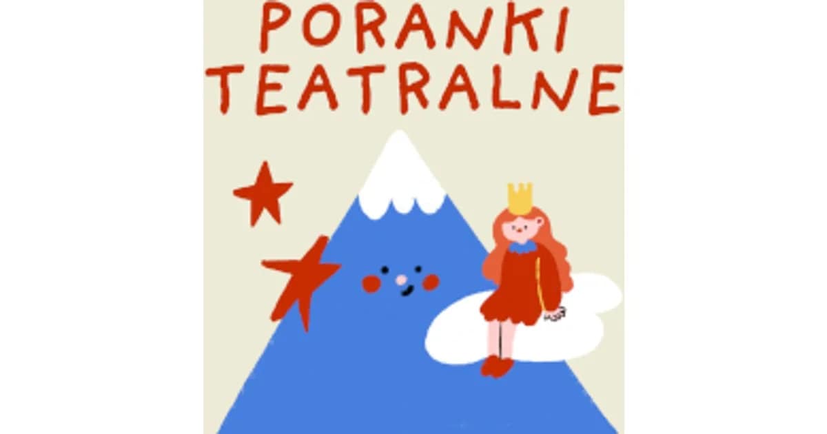 Poranki Teatralne- Bajka o królewnie Marysi i Lodowej Górze event image
