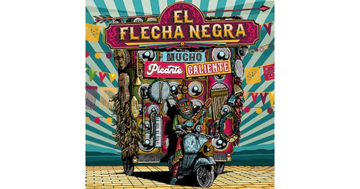 EL FLECHA NEGRA - Mucha Picante Caliente event image