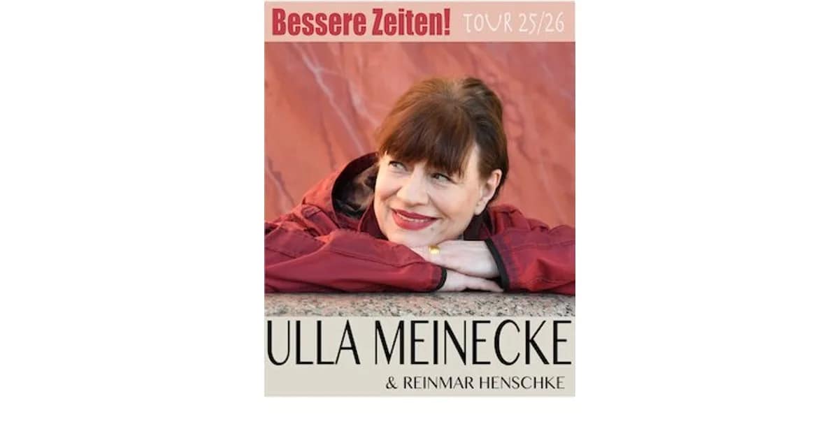 Ulla Meinecke mit Reinmar Henschke "Bessere Zeiten" (Tour 27) - Bessere Zeiten Tour 2027 event image