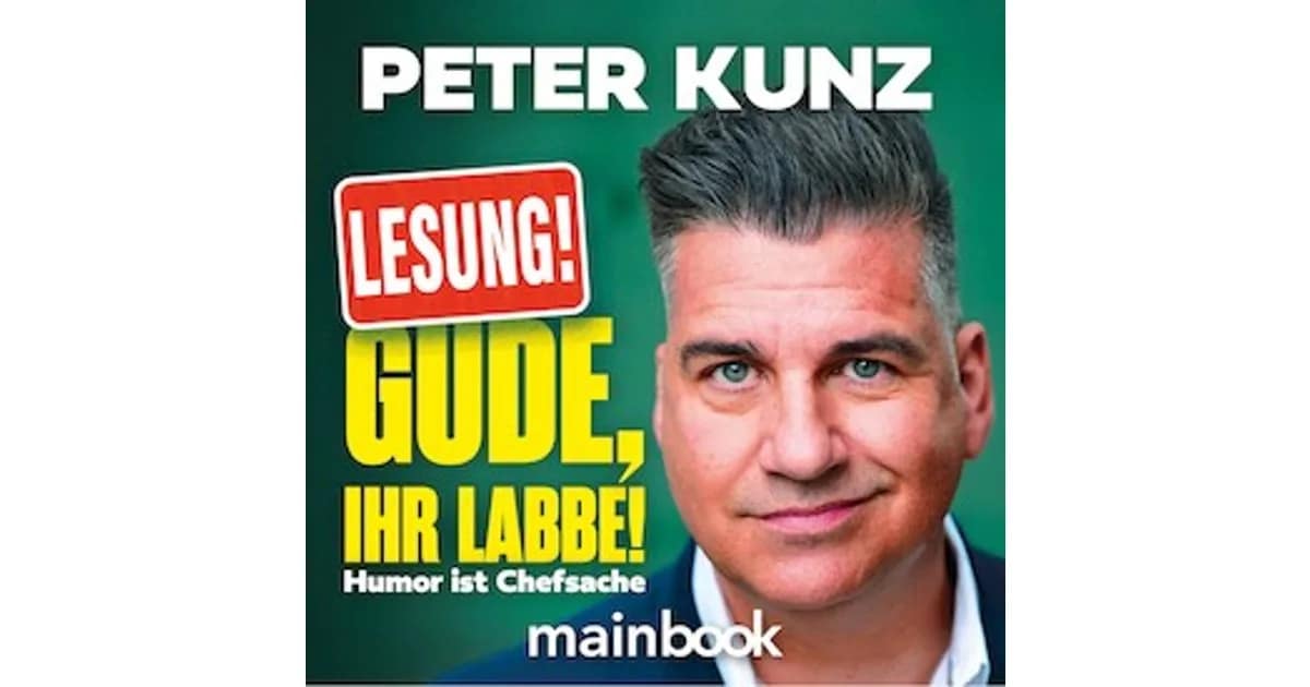 Peter Kunz - Gude, ihr Labbe! -Lesung event image