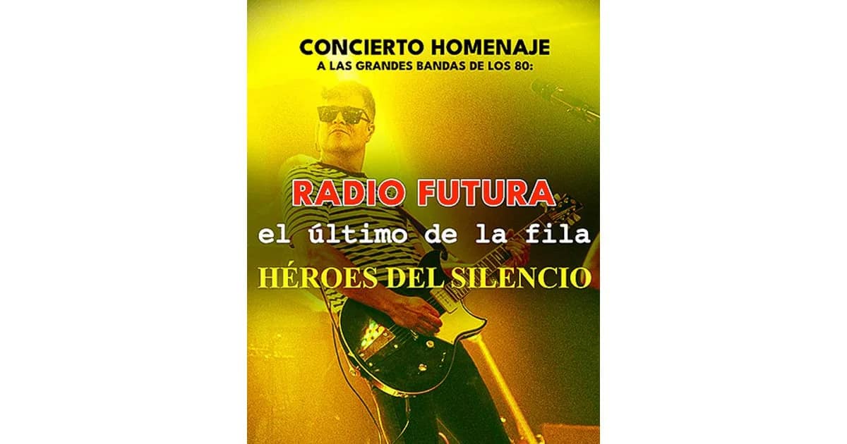 Tributo a Radio Futura, El Último de la Fila y Héroes del Silencio event image