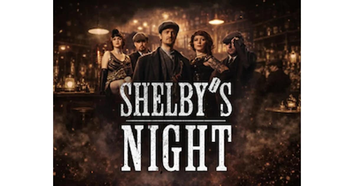 Shelby’s Night - Ein Show-Abend im Stil der beliebten Serie "Peaky Blinders"! event image