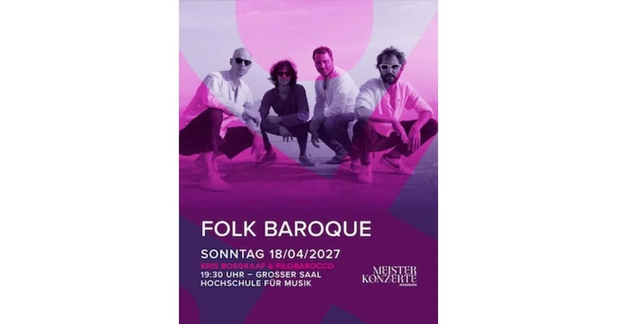 Meisterkonzerte Saison 2026/2027 - Meisterkonzerte Würzburg - Erik Bosgraaf und filoBarocco - FOLK BAROQUE event image