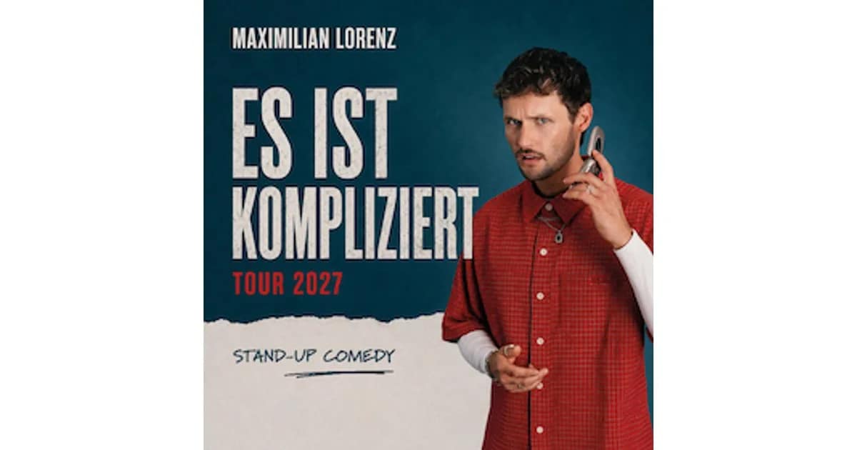 Maximilian Lorenz - Es ist kompliziert event image