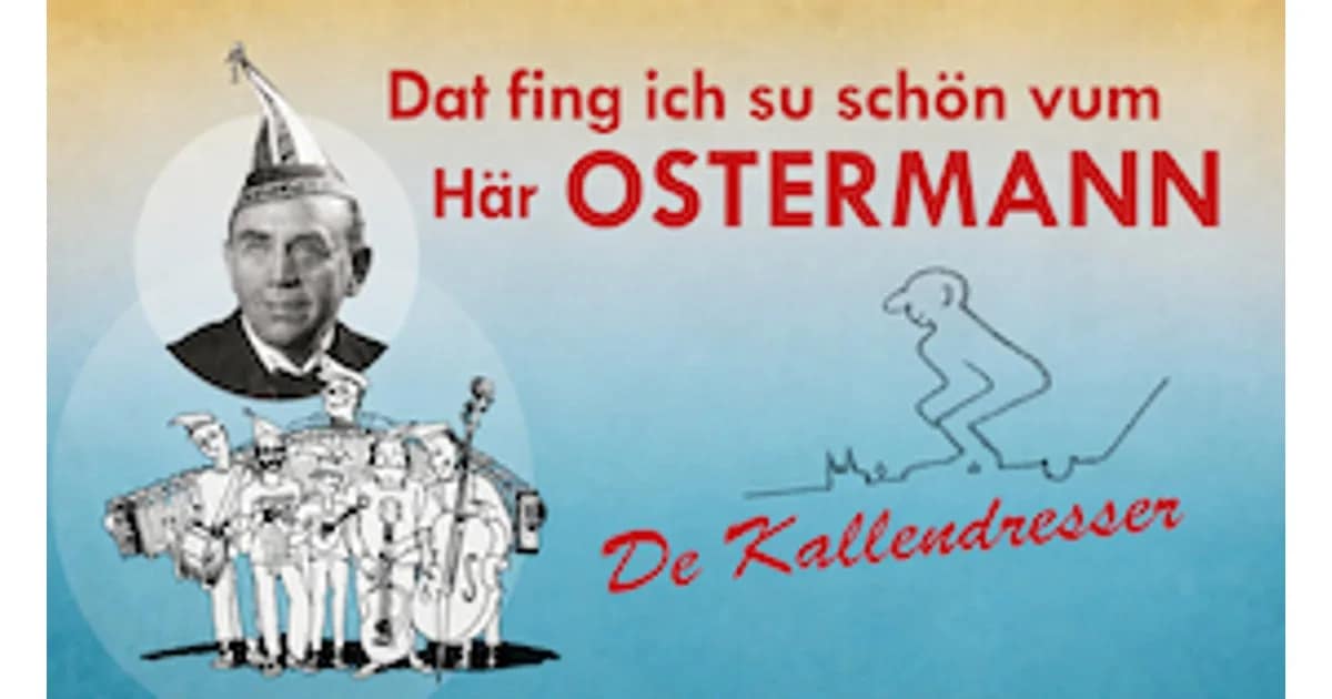 De Kallendresser & Überraschungsgäste - Dat fing ich su schön vum Här Ostermann. 150 Jahre Willi Ostermann - Premiere event image