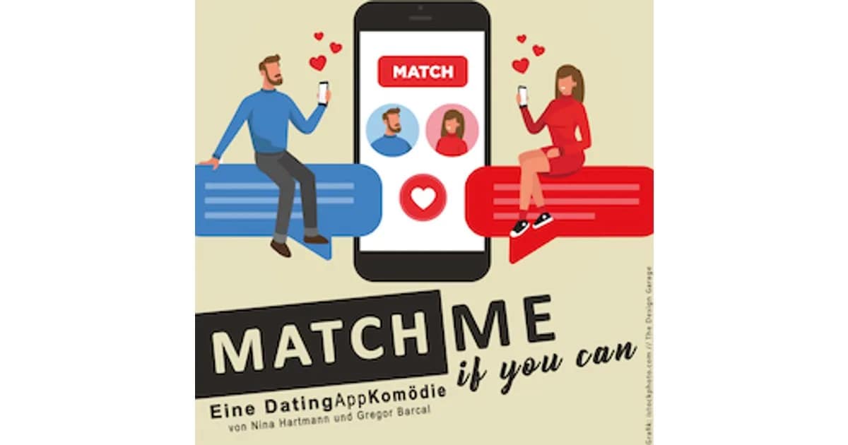 Match me if you can - Eine DatingAppKomödie event image