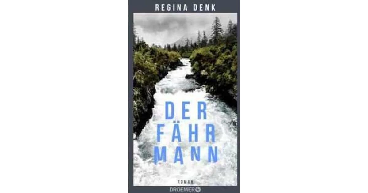 "Der Fährmann" von Regina Denk - ein atmosphärisch düsteres Familiendrama an der deutsch-österreichischen Grenze event image