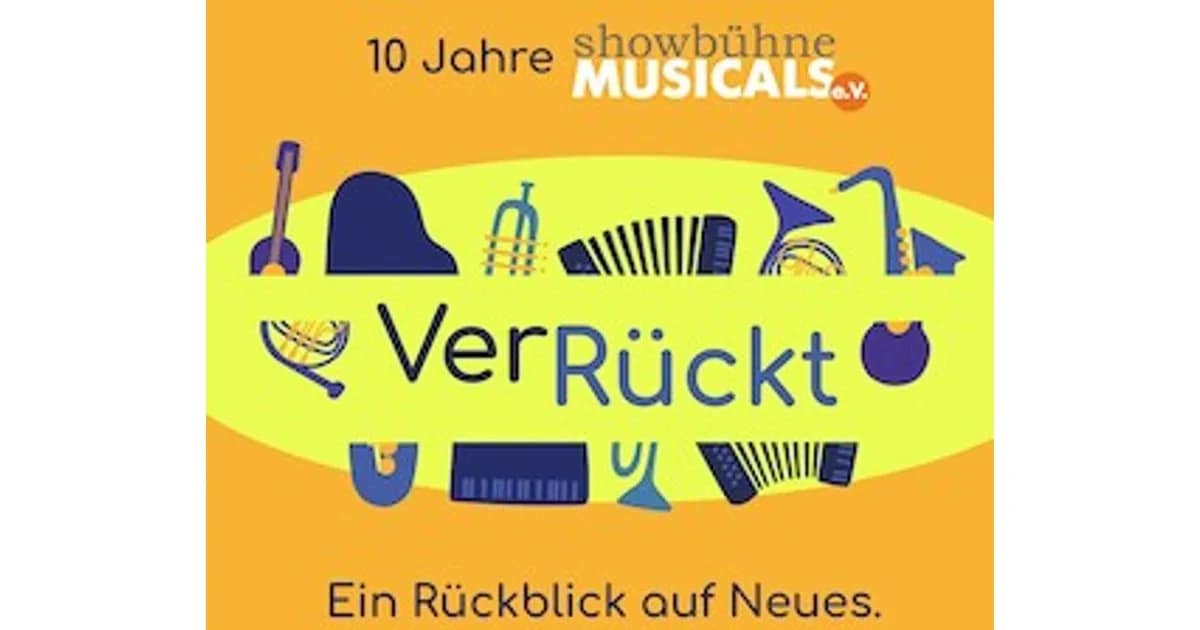 Showbühne Musicals - VerRückt – Ein Rückblick auf Neues. event image