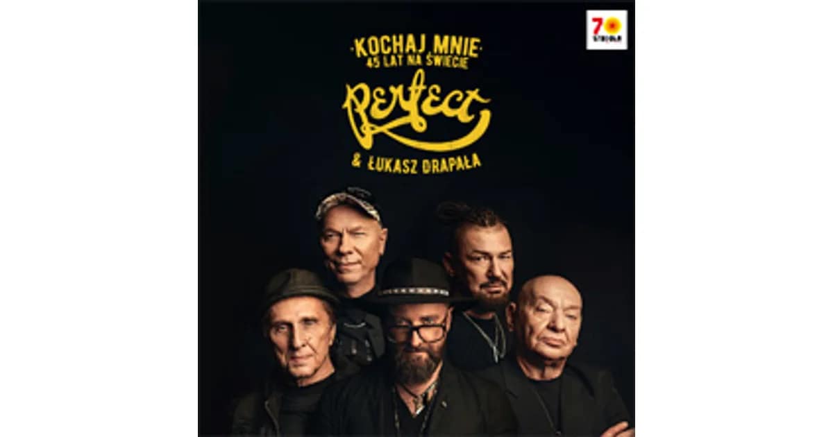 PERFECT & Łukasz Drapała - Kochaj mnie. 45 lat na świecie event image