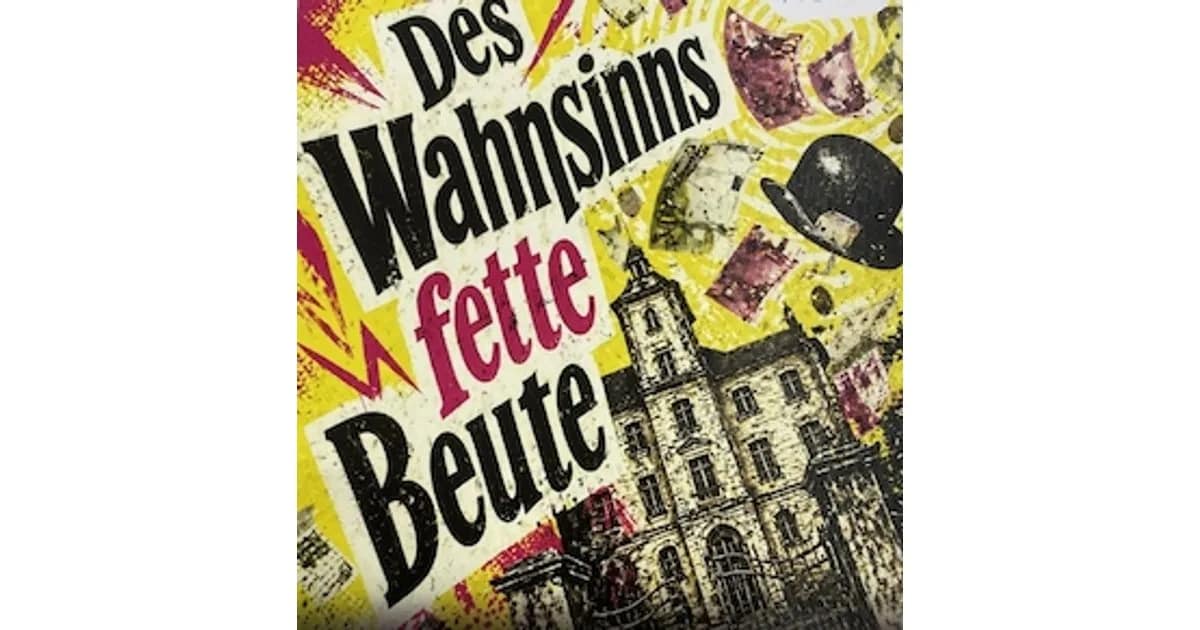 Des Wahnsinns fette Beute - von Thomas Bruckner event image